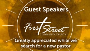 first-street-community-church-in-lincoln-ca guest-speakers-series